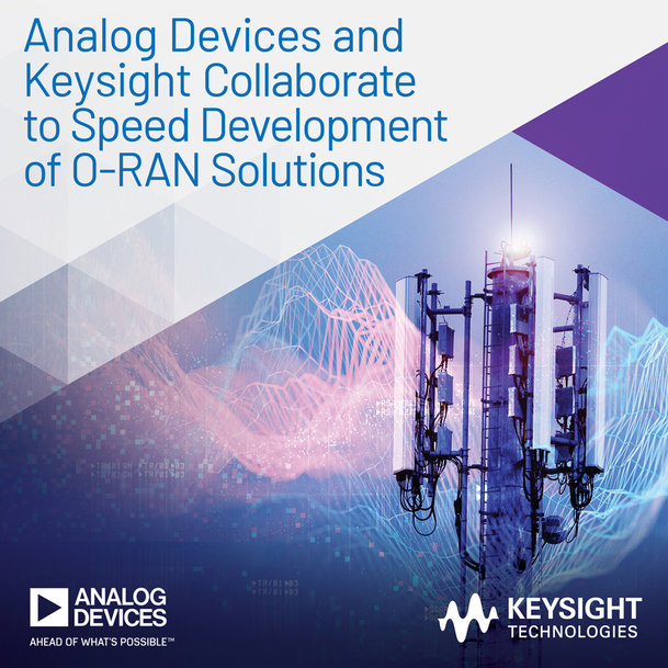 Analog Devices and Keysight Collaborate to Speed Development of O-RAN Solutions